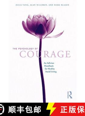 【3-4周达】The Psychology of Courage: An Adlerian Handbook for Healthy Social Living [9780415965194]