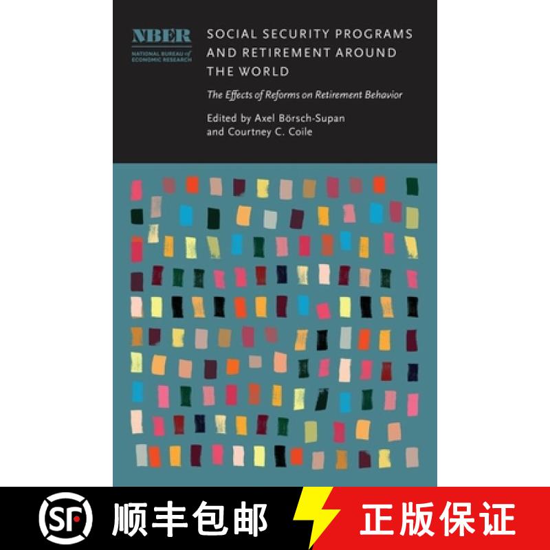 【3-4周达】Social Security Programs and Retirement Around the World: The Effects of Reforms on Retire... [9780226836355]