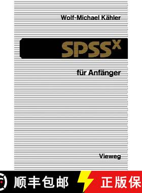 【3-4周达】SPSSx für Anfänger : Eine Einführung in das Datenanalysesystem (2. Auflage 1988) [9783528133610]