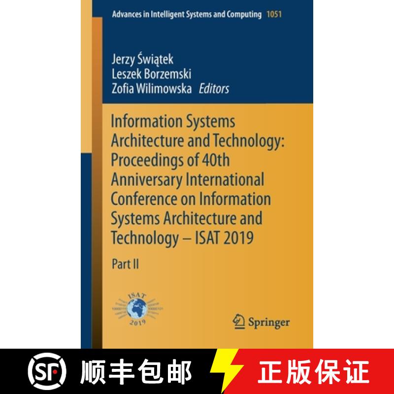 【4周达】Information Systems Architecture and Technology: Proceedings of 40th Anniversary Internation... [9783030306038]
