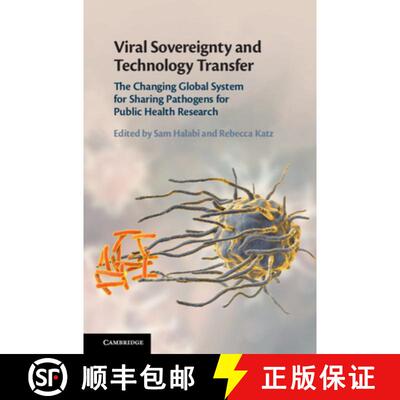 【3-4周达】精装 Viral Sovereignty and Technology Transfer: The Changing Global System for Sharing Pat... [9781108484725]