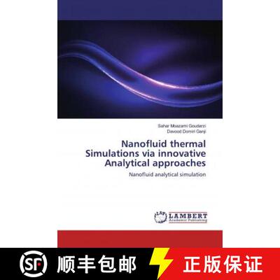 预订 Nanofluid thermal Simulations via innovative Analytical approaches [9786139988280]