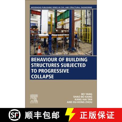 【3-4周达】Behaviour of Building Structures Subjected to Progressive Collapse [9780128222676]