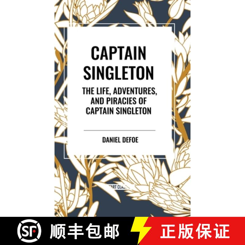 【3-4周达】Captain Singleton: The Life, Adventures, and Piracies of Captain Singleton [9798880902934]