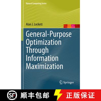 【3-4周达】General-Purpose Optimization Through Information Maximization [9783662620090]