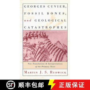 【3-4周达】Georges Cuvier, Fossil Bones, and Geological Catastrophes: New Translations and Interpreta... [9780226731070]