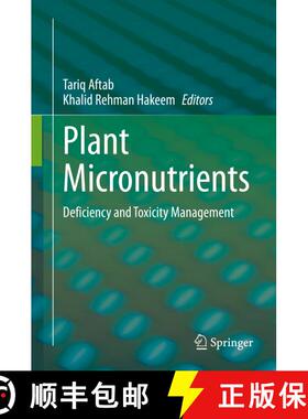 【3-4周达】精装 Plant Micronutrients : Deficiency and Toxicity Management [9783030498559]
