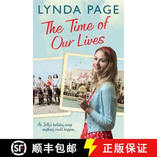 【3-4周达】Time Of Our Lives: At Jolly's Holiday Camp, anything could happen... (Jolly series, Book 1) [9780755398454]