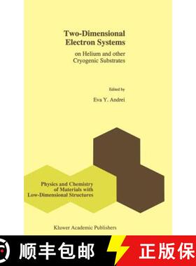 【3-4周达】Two-Dimensional Electron Systems: On Helium and Other Cryogenic Substrates [9780792347385]