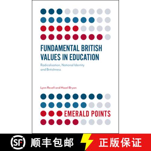 【3-4周达】Fundamental British Values in Education – Radicalisation, National Identity and Britishness [9781787145085]