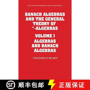 【3-4周达】Banach Algebras and the General Theory of *-Algebras: Volume 1, Algebras and Banach Algebr... [9780521124102]