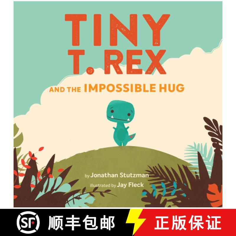 【3-4周达】Tiny T. Rex and the Impossible Hug (Dinosaur Books, Dinosaur Books for Kids, Dinosaur Pict... [9781452170336]
