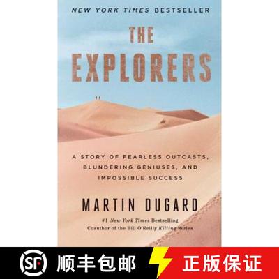 【3-4周达】The Explorers: A Story of Fearless Outcasts, Blundering Geniuses, and Impossible Success [9781451677584]