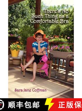 【3-4周达】There's No Such Thing as a Comfortable Bra [9780865349308]