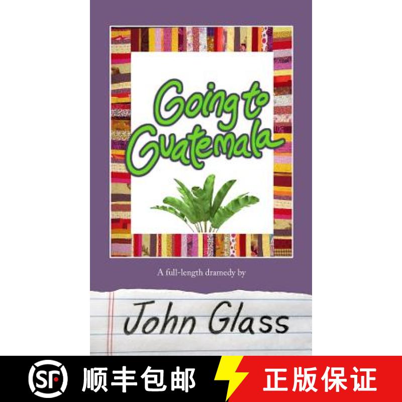 【3-4周达】Going to Guatemala: Going to Guatemala [9780692252734]