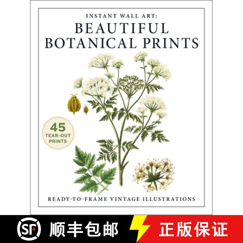 【2-3周达】Instant Wall Art: Beautiful Botanical Prints : Ready-to-Frame Vintage Illustrations [9781507224595]