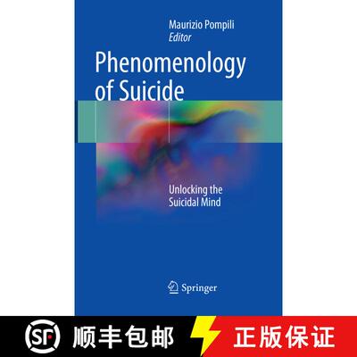 【3-4周达】Phenomenology of Suicide: Unlocking the Suicidal Mind (Softcover reprint of the original 1... [9783319838717]