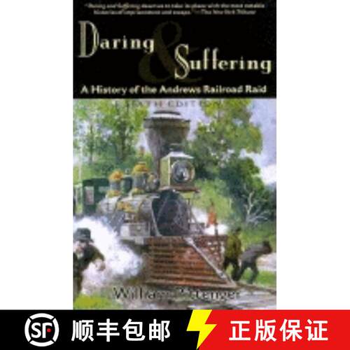 【3-4周达】Daring and Suffering : A History of the Andrews Railroad Raid [9781581820348]