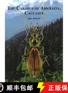 【3-4周达】The Carabus of Abkhazia, Caucasus (Coleoptera, Carabidae) [9789630641326]