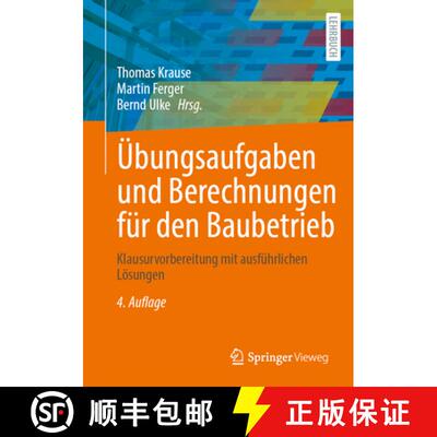【3-4周达】Übungsaufgaben und Berechnungen für den Baubetrieb : Klausurvorbereitung mit ausführlic... [9783658470012]