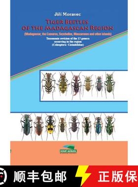 预订 精装 Tiger Beetles of the Madagascan Region (Madagascar, Comoros, Seychelles, Mascarenes and oth... [9788025490600]