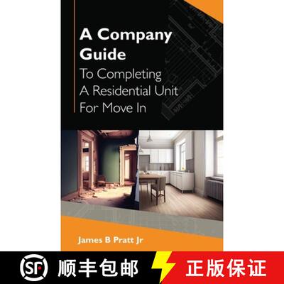 【3-4周达】A Company Guide To Completing A Residential Unit For Move in [9789655784459]