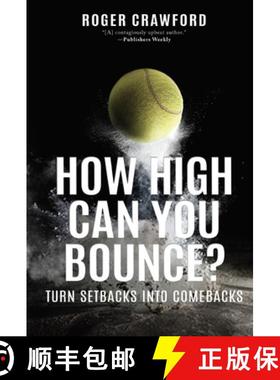 预订 How High Can You Bounce?: Turn Setbacks Into Comebacks [9781641463928]