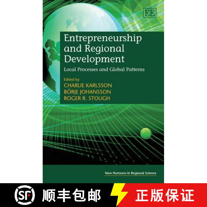 【3-4周达】Entrepreneurship and Regional Development: Local Processes and Global Patterns: Local Proc... [9781847209320]