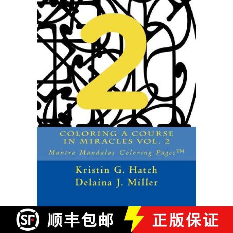 预订 Coloring A Course in Miracles Vol. 2: Mantra Mandalas Coloring Pages(TM) [9781942005155]