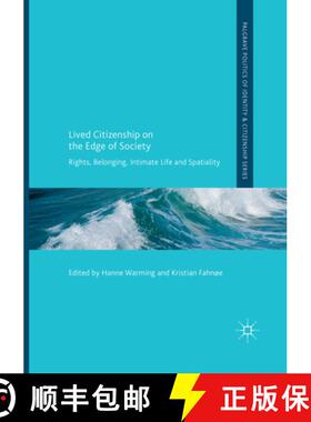 【3-4周达】Lived Citizenship on the Edge of Society : Rights, Belonging, Intimate Life and Spatiality [9783319855578]