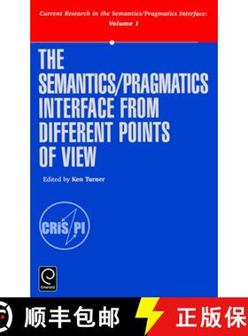 【3-4周达】The Semantics/Pragmatics Interface from Different Points of View [9780080430805]