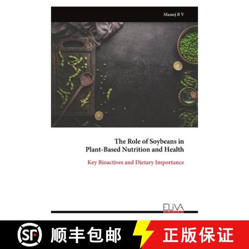 【3-4周达】The Role of Soybeans in Plant-Based Nutrition and Health [9789999328517]