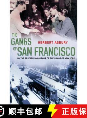 【3-4周达】The Gangs Of San Francisco [9780099455127]