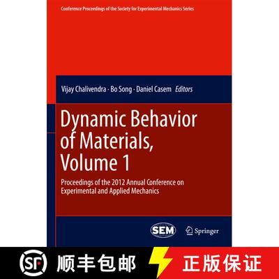 【3-4周达】精装 Dynamic Behavior of Materials, Volume 1: Proceedings of the 2012 Annual Conference on... [9781461442370]