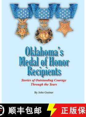 预订 Oklahoma's Medal of Honor Recipients: Stories of Outstanding Courage Through the Years [9781581073447]
