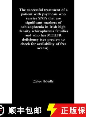【3-4周达】The successful treatment of a patient with psychosis who carries SNPs that are significant... [9781326322557]