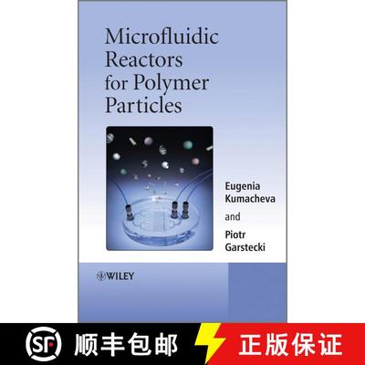 【3-4周达】Microfluidic Reactors For Polymer Particles [Wiley高分子] [9780470057735]