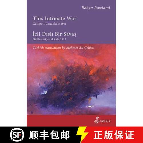 【3-4周达】This Intimate War Gallipoli/Canakkale 1915: ICLI Disli Bir Savas: Gelibolu/Canakkale 1915 [9781925581386]