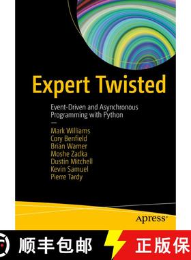 【3-4周达】Expert Twisted : Event-Driven and Asynchronous Programming with Python (First Edition) (Fi... [9781484237410]
