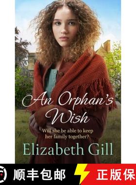 【3-4周达】An Orphan's Wish : a moving and uplifting story of one family's efforts to come together i... [9781529421071]
