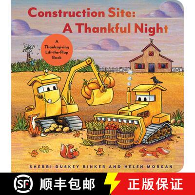 【3-4周达】Construction Site: A Thankful Night : A Thanksgiving Lift-the-Flap Book [9781797226729]