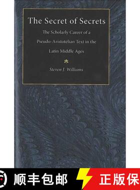 【3-4周达】精装 The Secret of Secrets: The Scholarly Career of a Pseudo-Aristotelian Text in the Lati... [9780472113088]