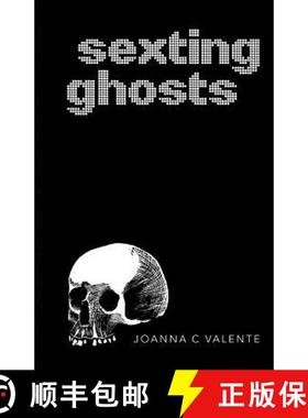 预订 Sexting Ghosts [9780998309040]