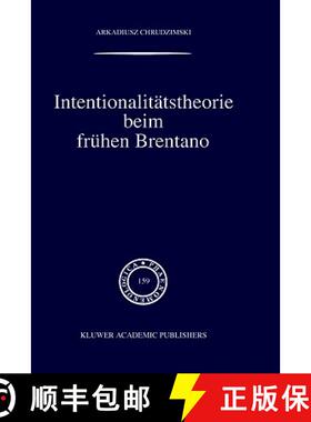 【3-4周达】Intentionalitätstheorie Beim Frühen Brentano [9780792368601]