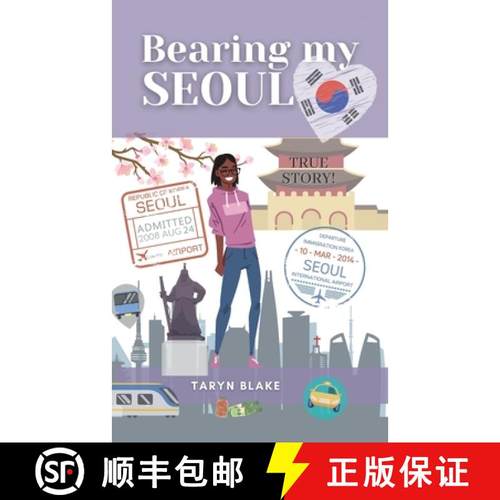 预订 Bearing My Seoul: Tales of a Black American Girl in a Big Asian City [9781737978404]