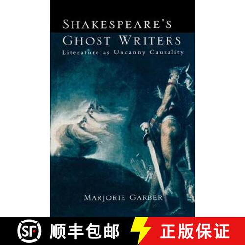 【3-4周达】Shakespeare's Ghost Writers : Literature As Uncanny Causality [9780415918695]