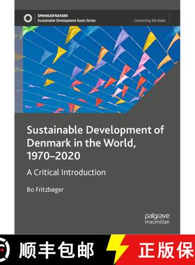 【3-4周达】Sustainable Development of Denmark in the World, 1970-2020 : A Critical Introduction [9783030982928]
