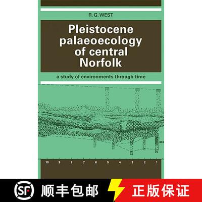 【3-4周达】Pleistocene Palaeoecology of Central Norfolk: A Study of Environments Through Time [9780521116091]