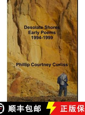 【3-4周达】Desolate Shores (Early Poems 1994-1999) [9781326060039]