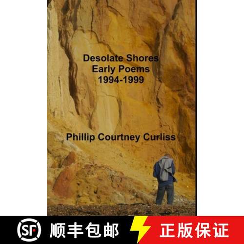 【3-4周达】Desolate Shores (Early Poems 1994-1999) [9781326060039]